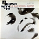 The Blue Mitchell Quintet - Down With It